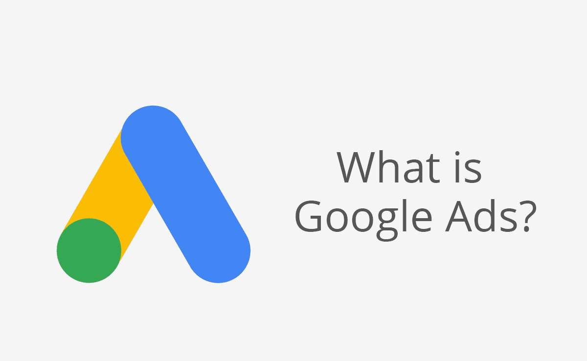 What Is Google Ads